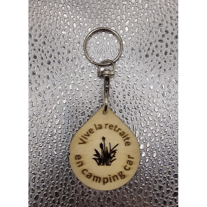 Porte clé bois goutte "Vive la retraite..."