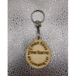 Porte clé bois goutte "J'm'en fous..."