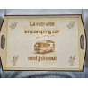 Plateau rectangle bois "La retraite en..."