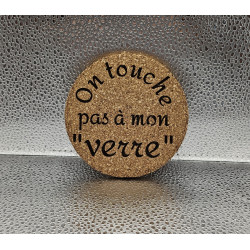 Sous verre rond liège "On touche pas..."