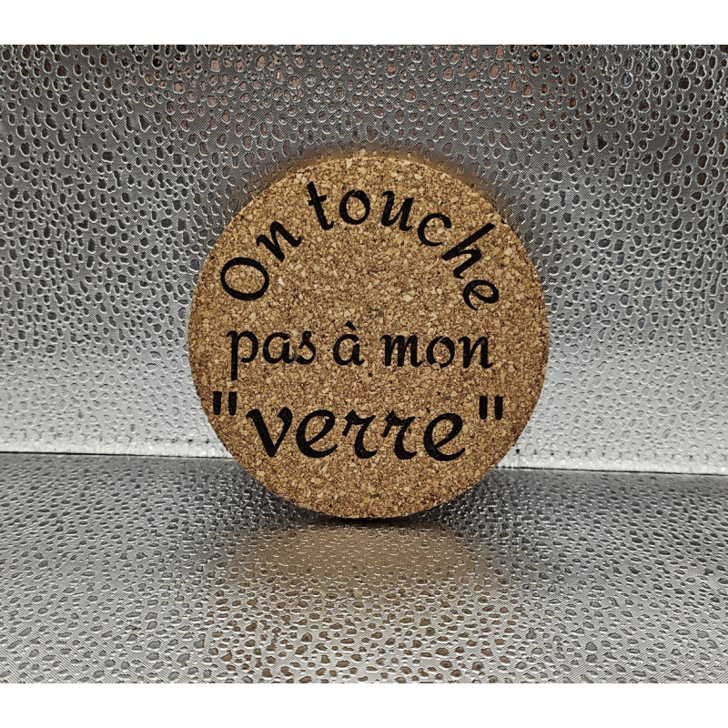 Sous verre rond liège "On touche pas..."