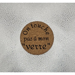 Sous verre rond liège "On touche pas..."