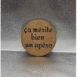 Sous verre rond liège "Ca mérite..."