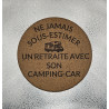 Dessous de plat "Ne jamais sous estimer..."